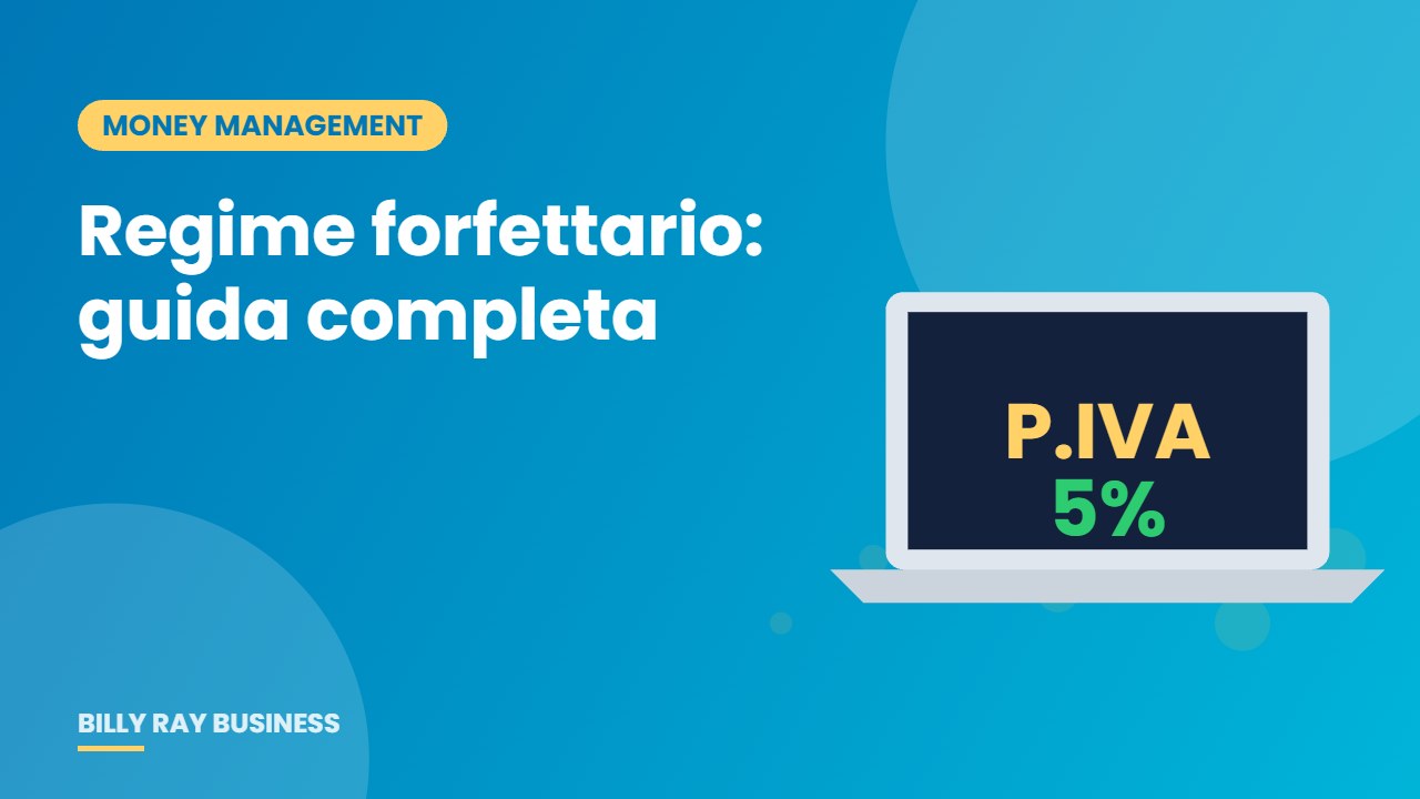 Regime forfettario: guida completa – Billy Ray Business